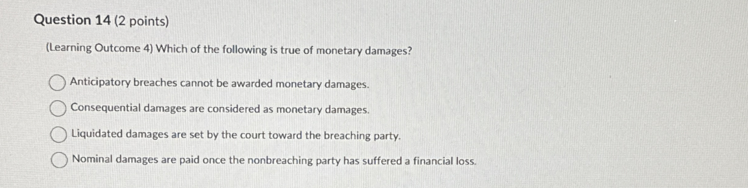Question 1 4 ( 2 points ) ( Learning Outcome 4 )
