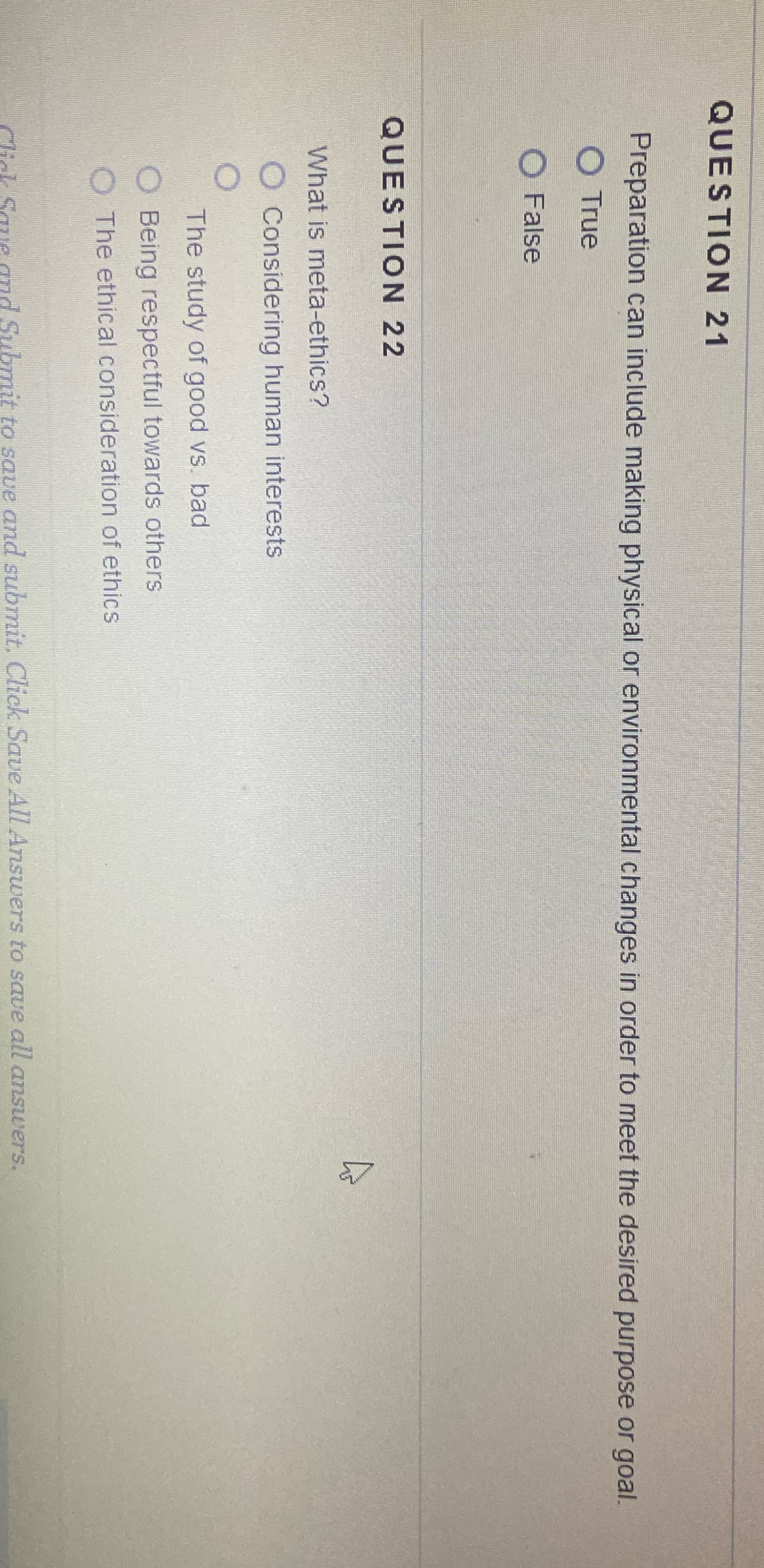 QUESTION 21 Preparation can include making