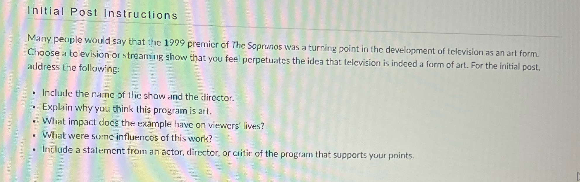 Initial Post Instructions Many people would say