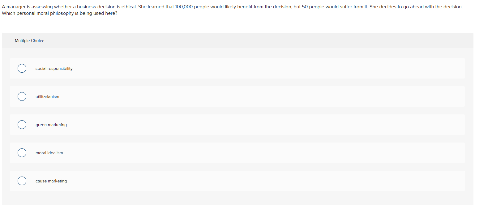 Which personal moral philosophy is being used