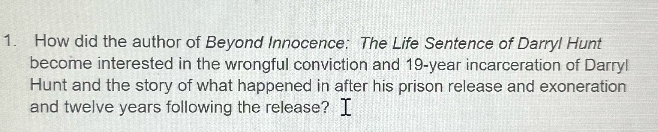 Please help with this question 1. How did the