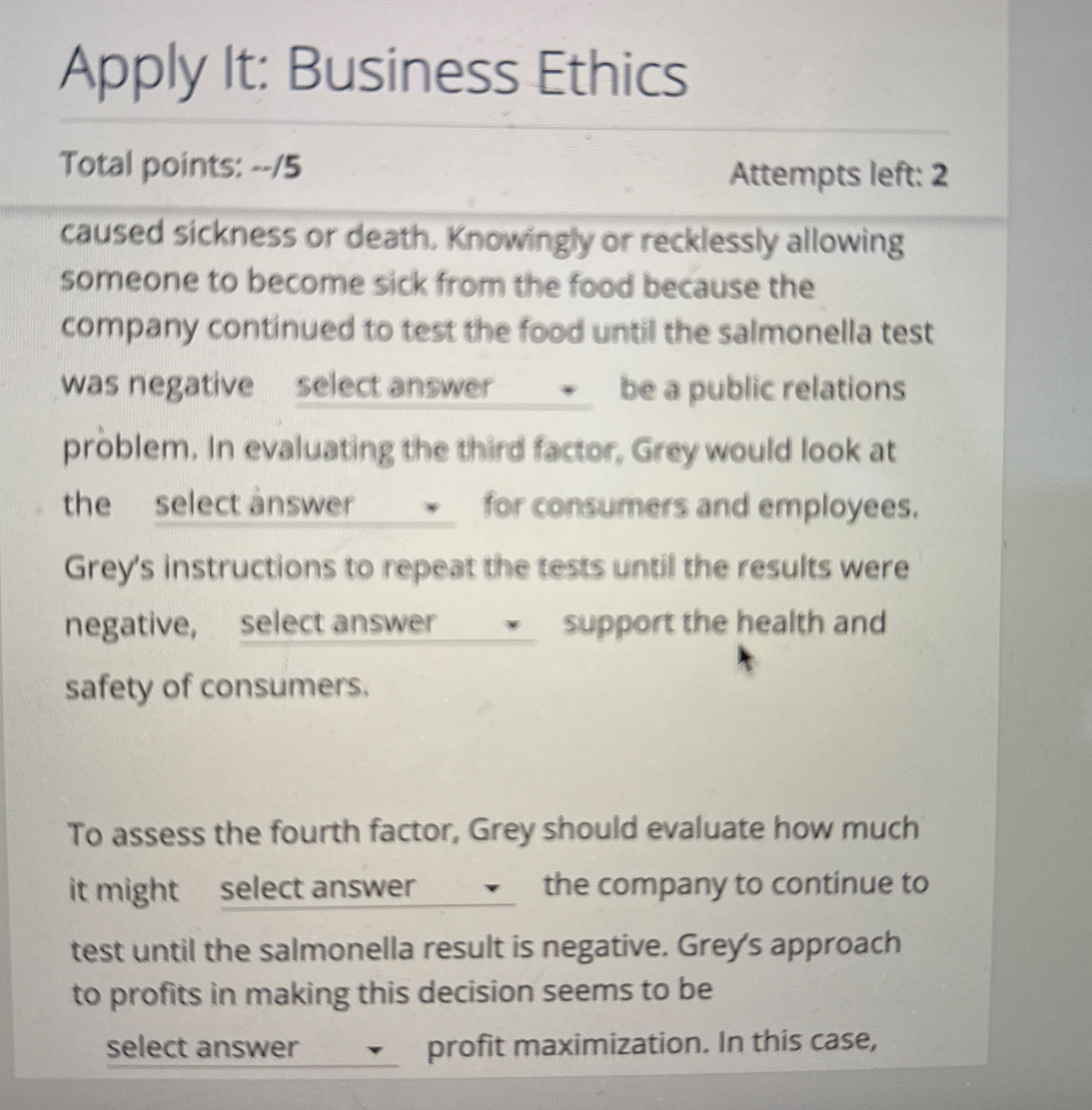 Apply It: Business Ethics Total points: - - / 5