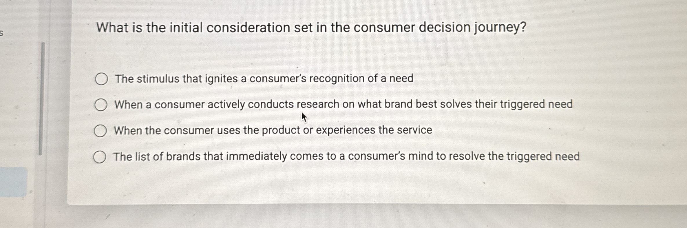 What is the initial consideration set in the