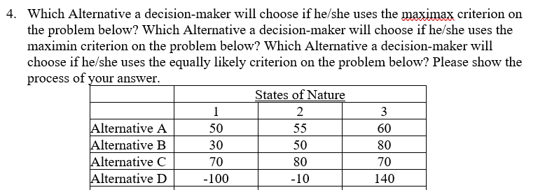 4 . Which Alternative a decision - maker will