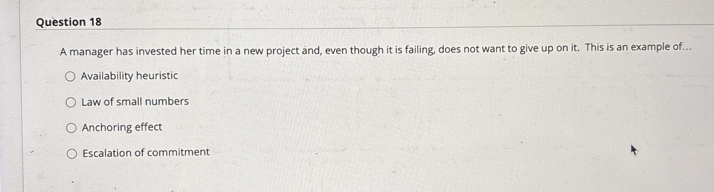 Question 1 8 A manager has invested her time in a