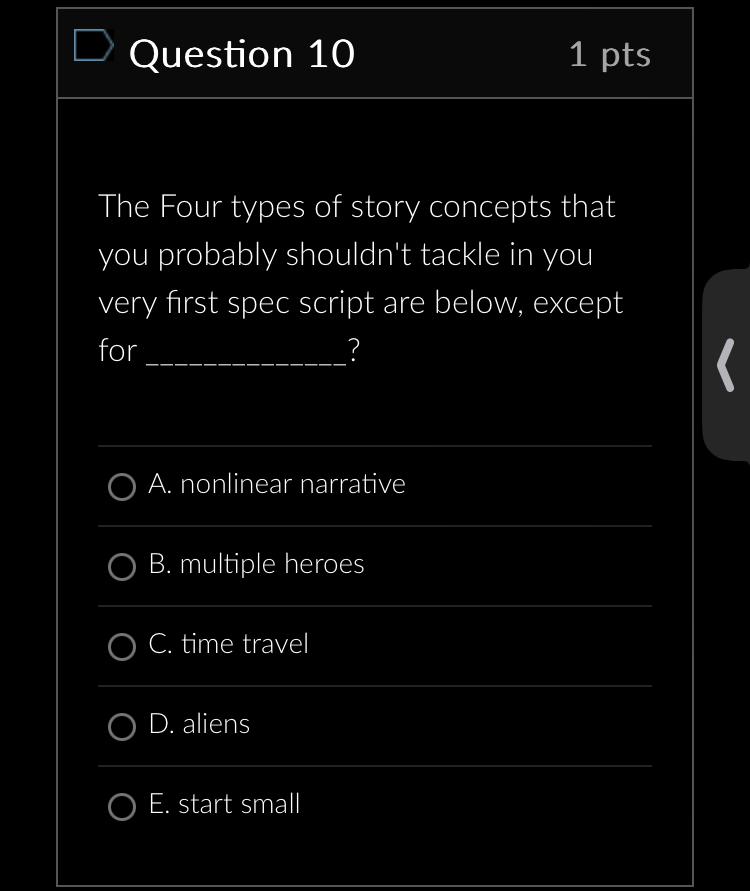 D Question 7 1 pts After the concept and possibly
