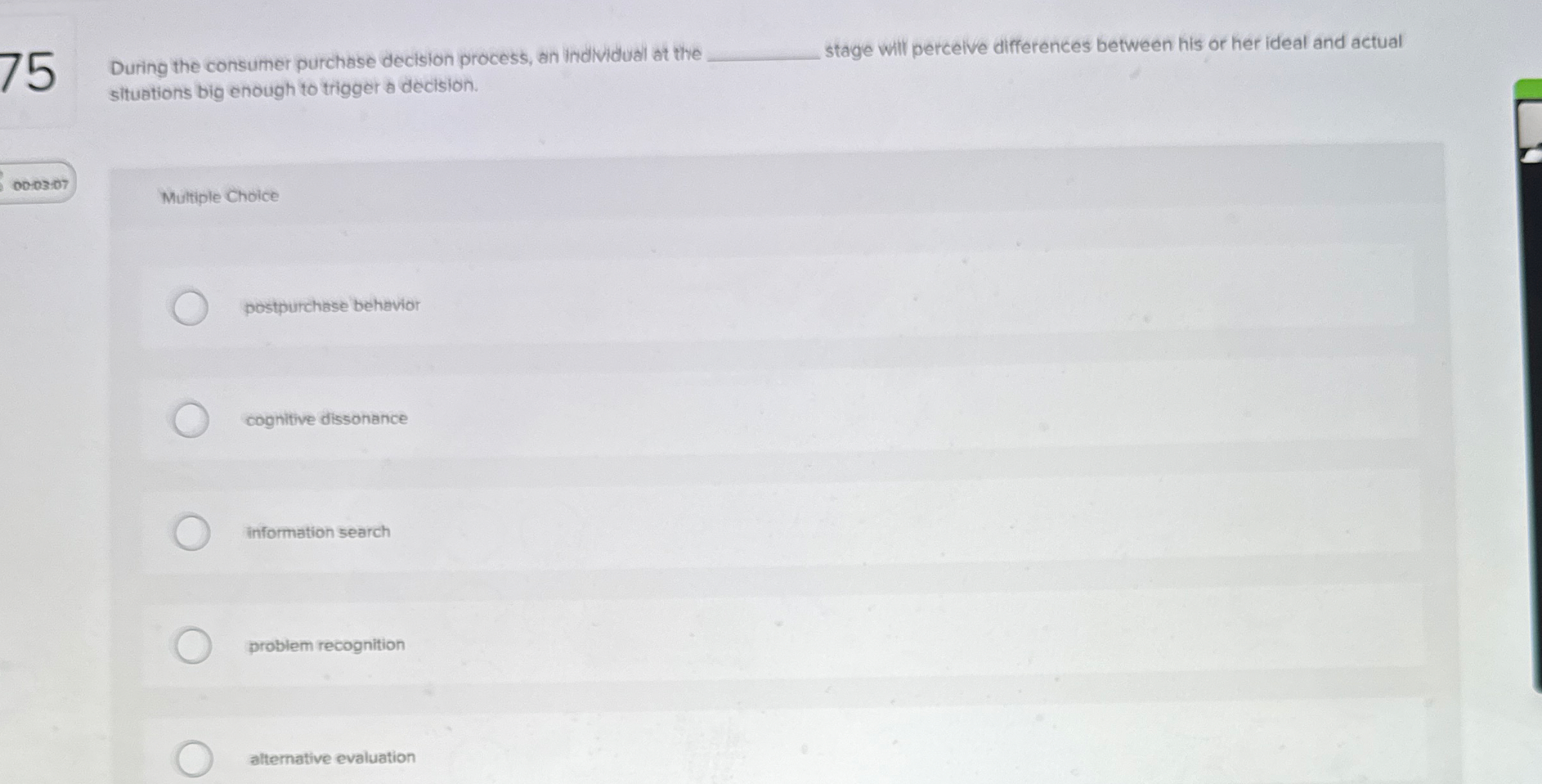 7 5 During the consumer purchase decision