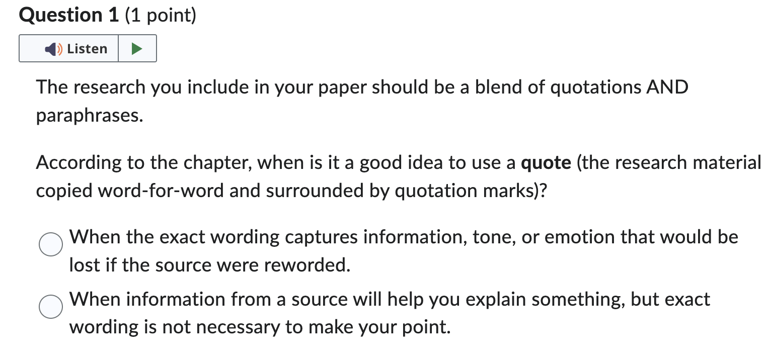 Question 1 (1 point) K The research you include