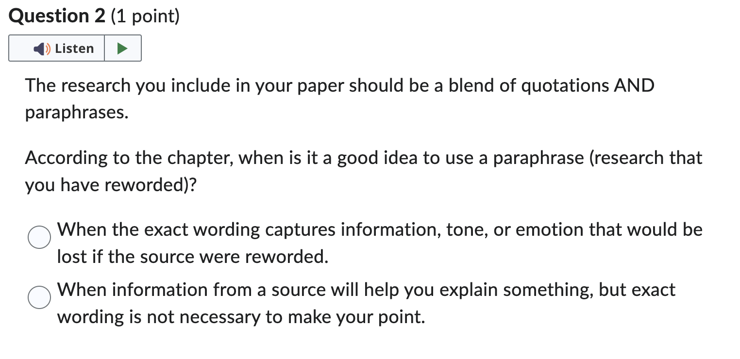 Question 1 (1 point) K The research you include
