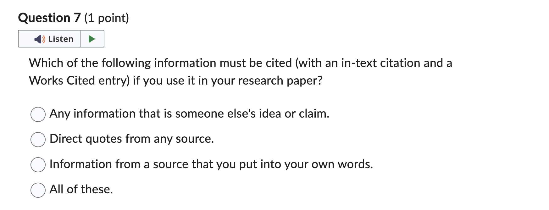 Question 1 (1 point) K The research you include