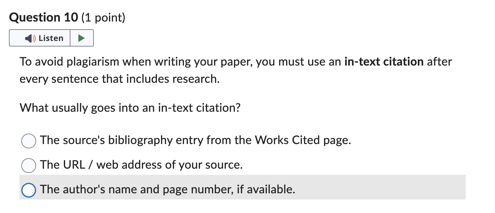 Question 1 (1 point) K The research you include