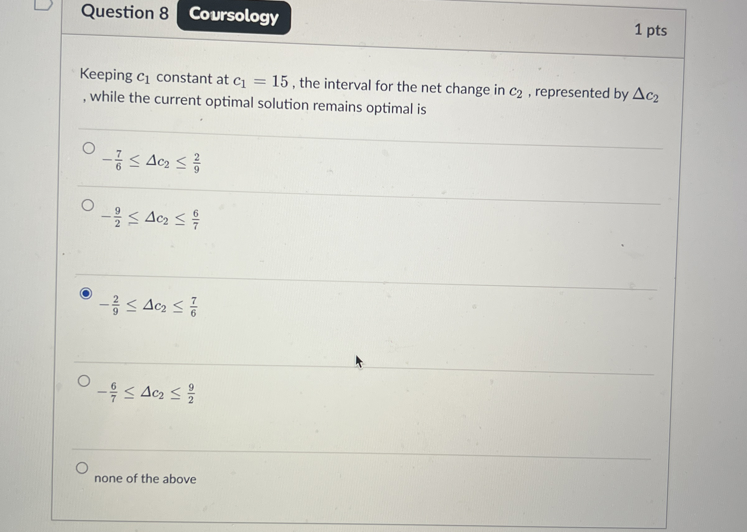 Question 8 1 pts Keeping c 1 constant at c 1 = 1