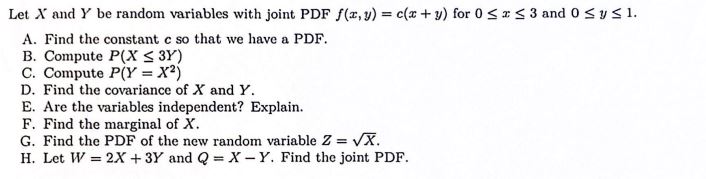Let X and Y be random variables with joint PDF