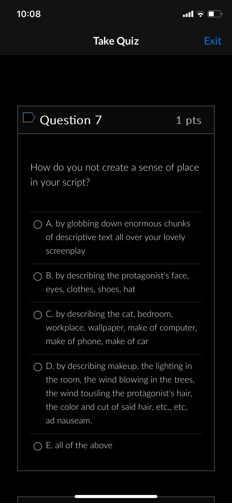 Take Quiz : Question 7/ 1 pts How do you not