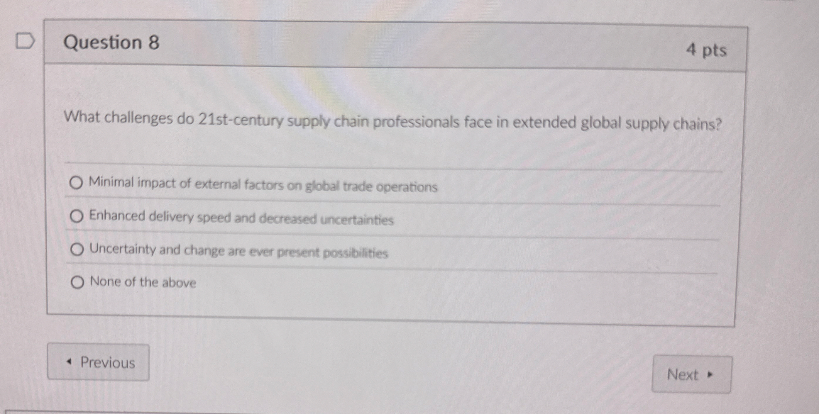 Question 8 4 pts What challenges do 2 1 st -