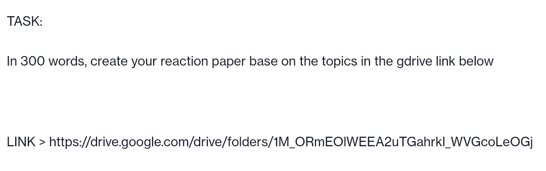 TASK: In 300 words, create your reaction paper