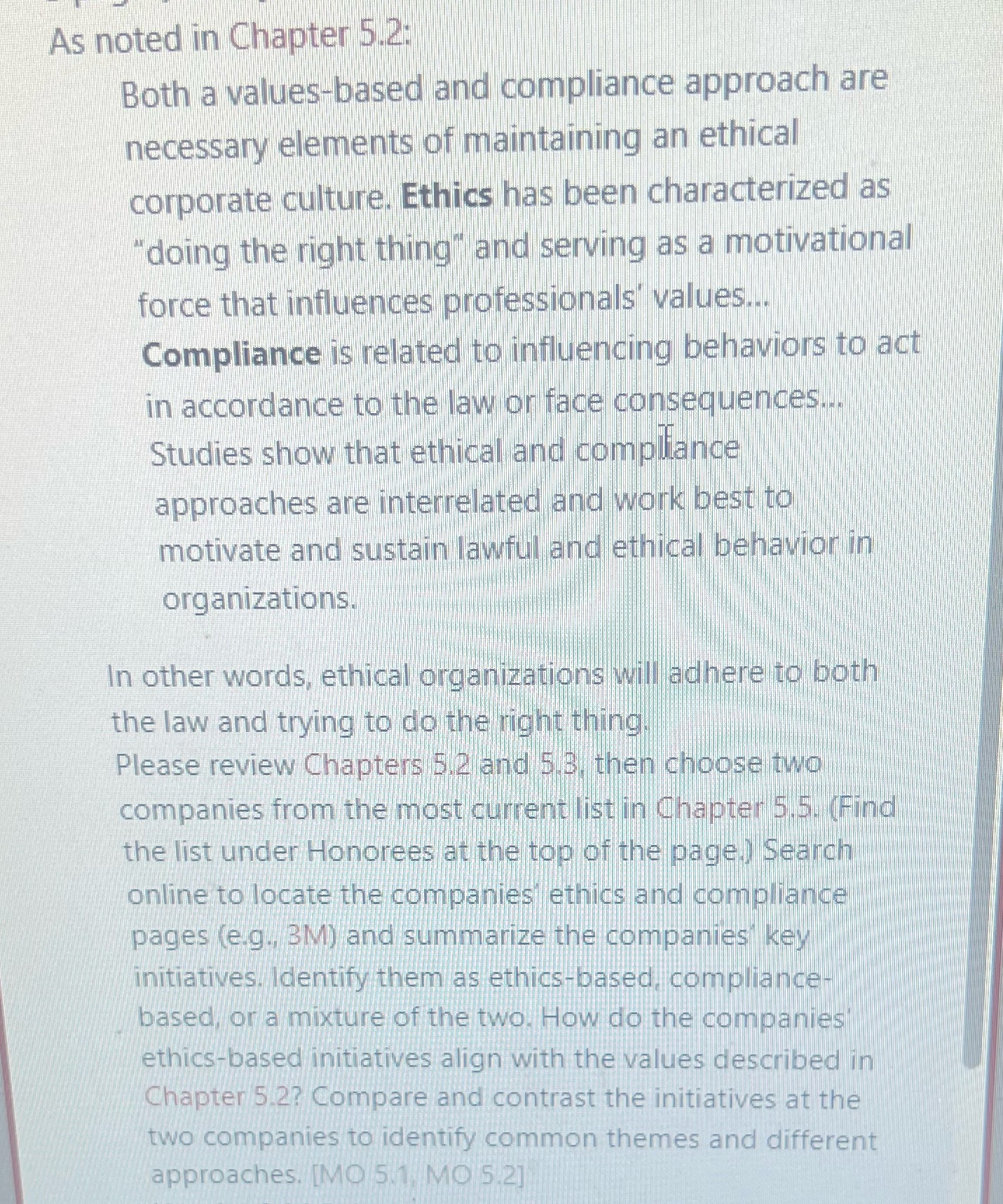 As noted in Chapter 5.2: Both a values-based and