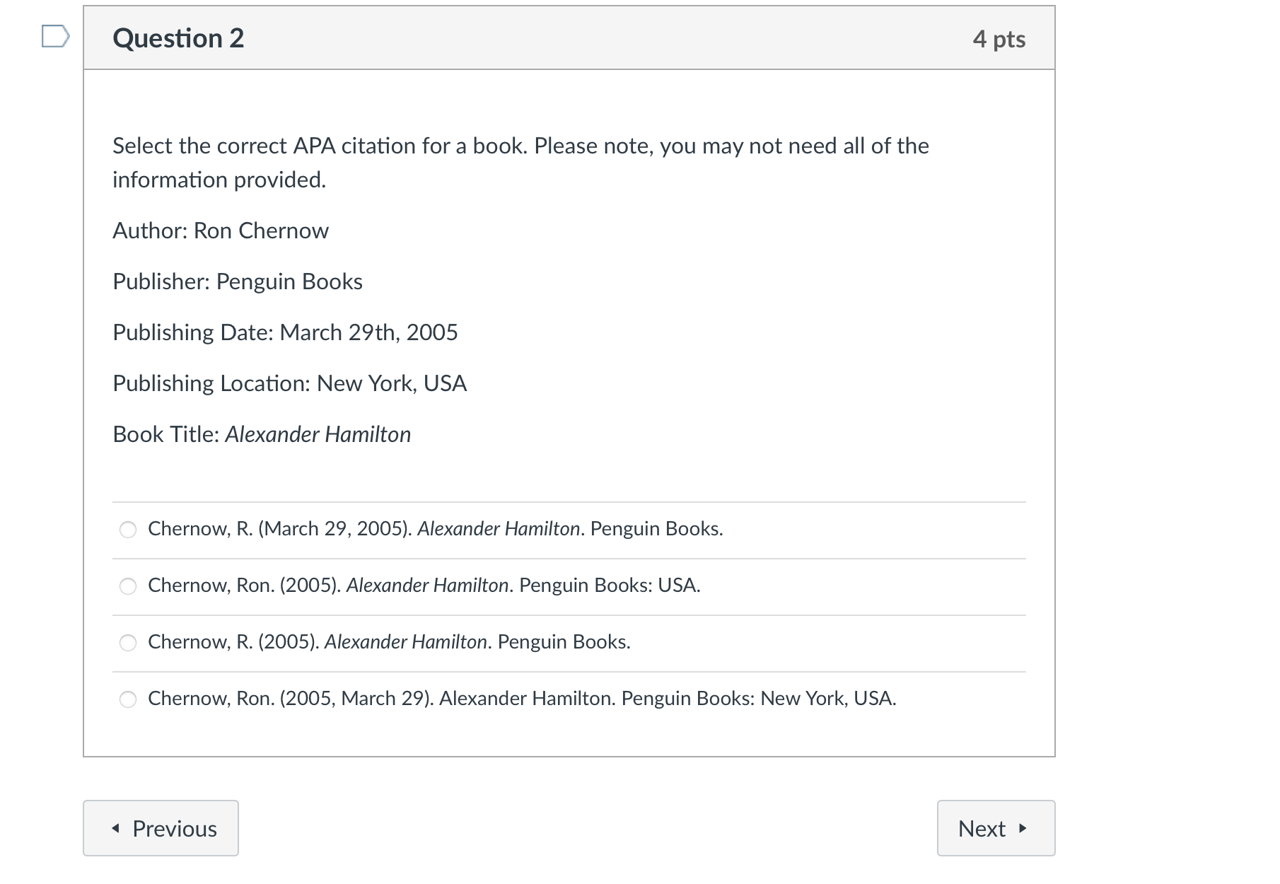 D Question 2 4 pts Select the correct APA
