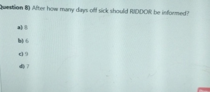 2 uestion 8 ) After how many days off sick should