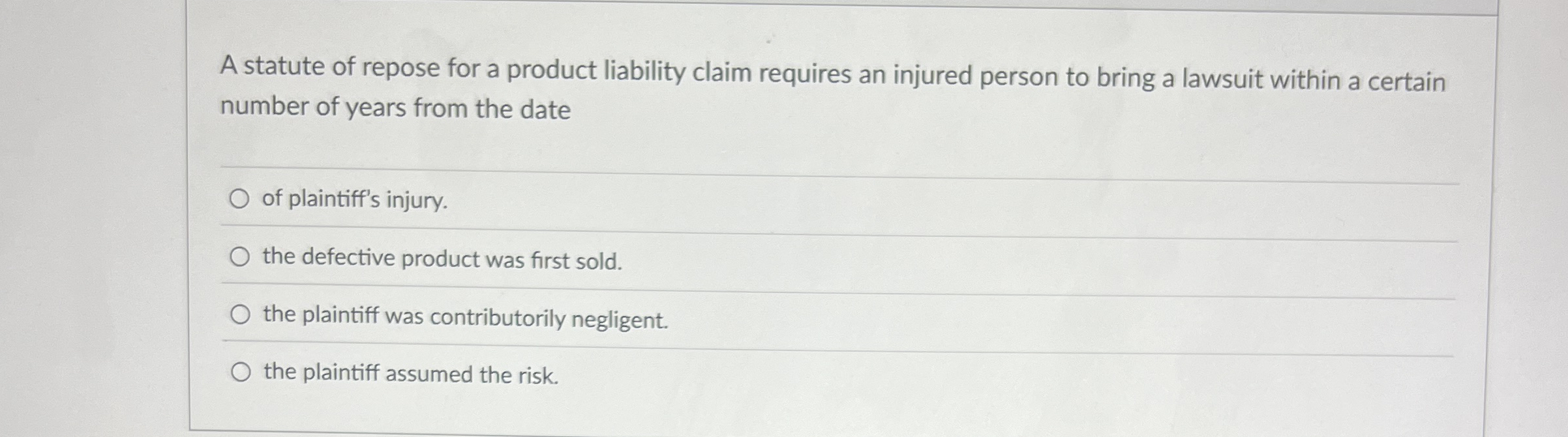 A statute of repose for a product liability claim