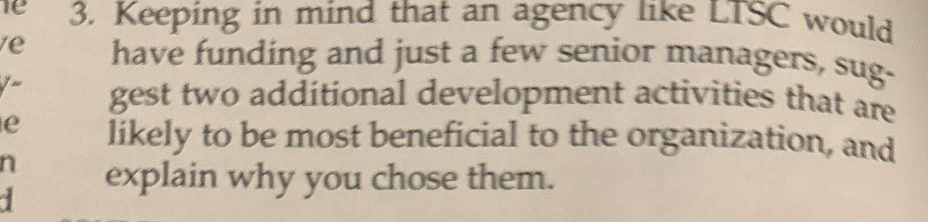 Keeping in mind that an agency like LTSC would