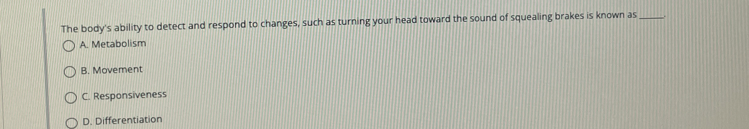 The body's ability to detect and respond to
