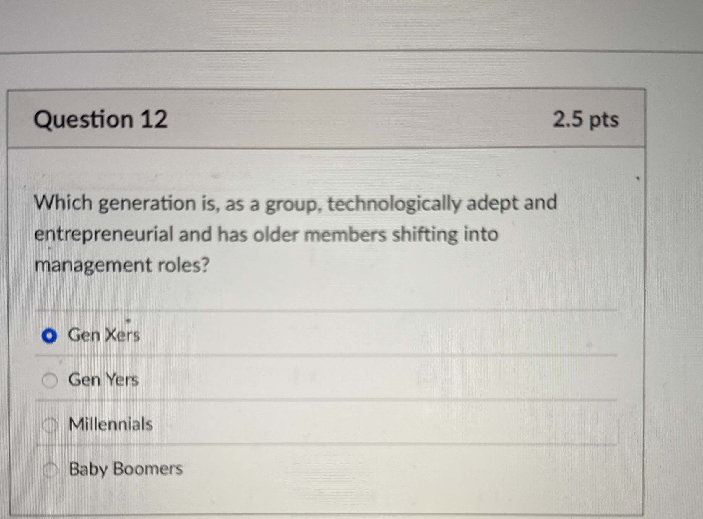 Question 1 2 2 . 5 pts Which generation is , as a