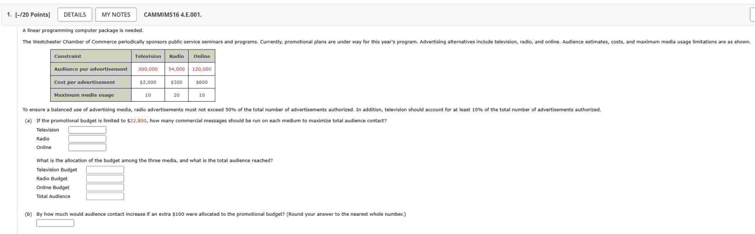A linear programming computer package is needed.