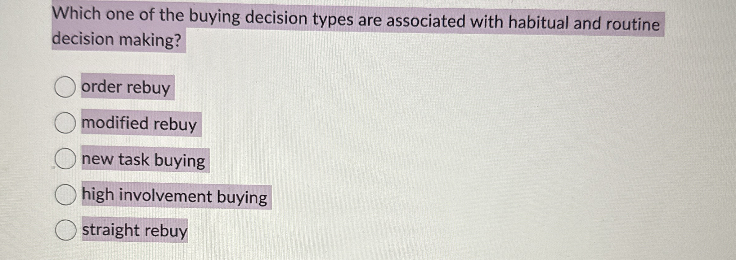 Which one of the buying decision types are