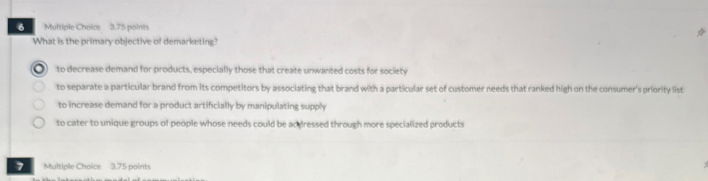 6 Multiple Choice 3 . 7 5 points What is the