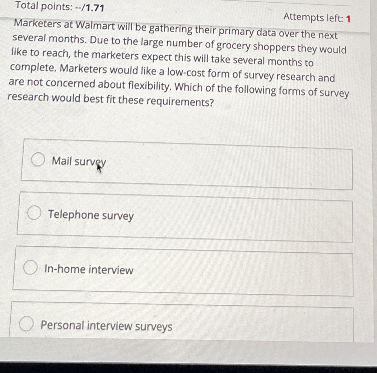 Total points: - - / 1 . 7 1 Attempts left: 1
