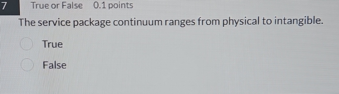 7 , True or False 0 . 1 points The service
