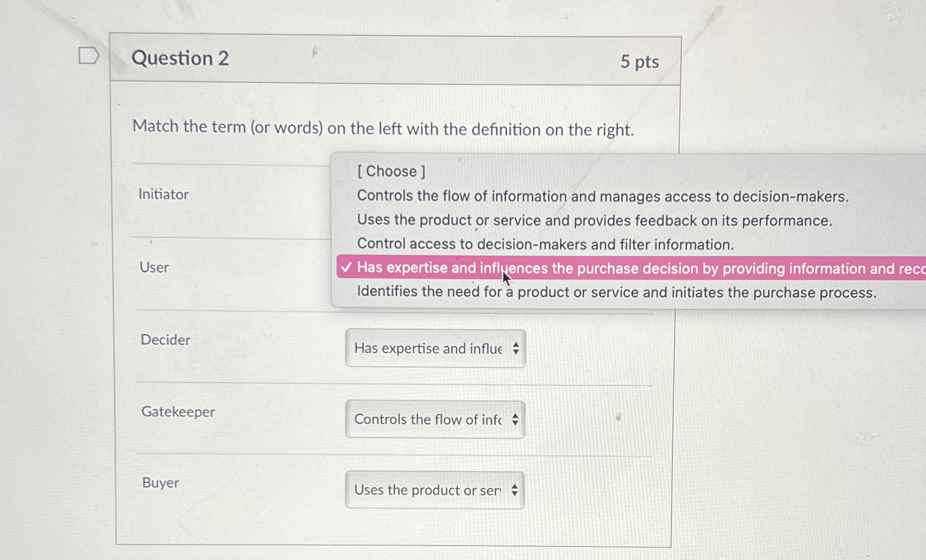 Question 2 5 pts Match the term ( or words ) on