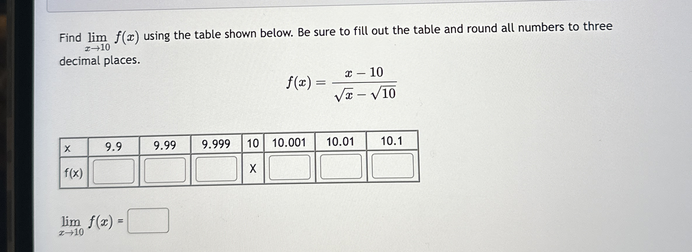 Find lim x 1 0 f ( x ) using the table shown