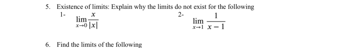Existence of limits: Explain why the limits do
