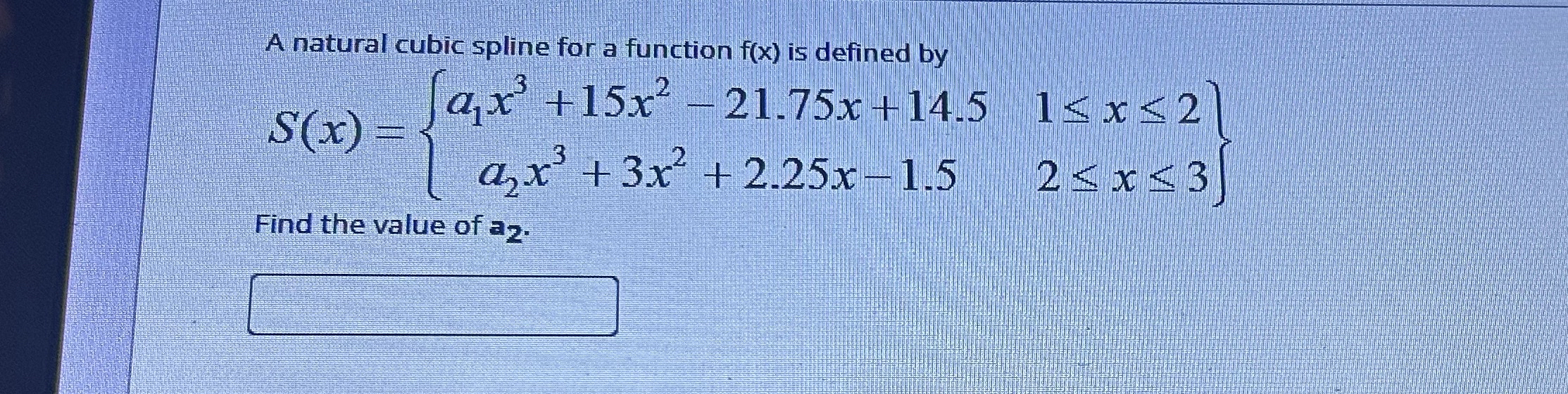 A natural cubic spline for a function f ( x ) is
