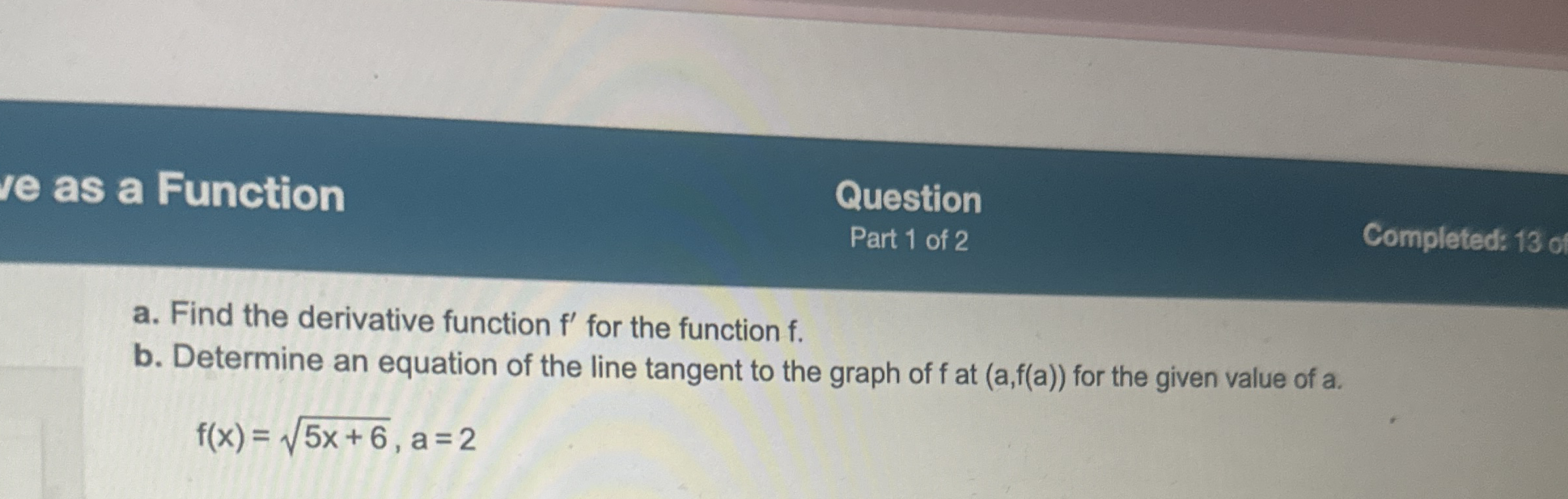 re as a Function Question Part 1 of 2 Completed: