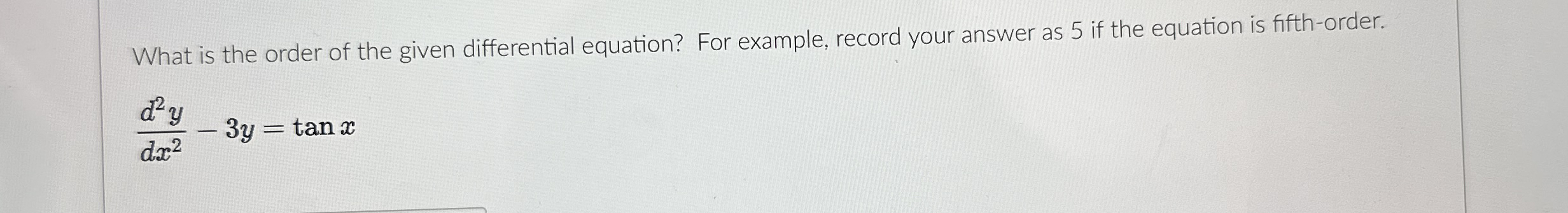 What is the order of the given differential
