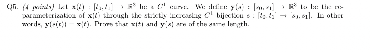 Q 5 . ( 4 points ) Let x ( t ) : [ t 0 , t 1 ] R