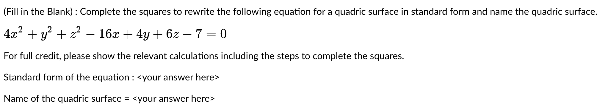 ( Fill in the Blank ) : Complete the squares to