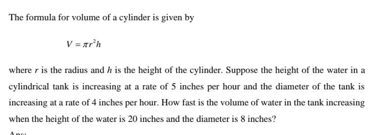 The formula for volume of a cylinder is given by