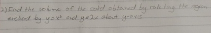 Find the volume of the solid obterned by rotating