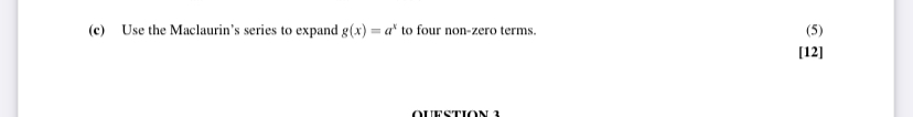 ( c ) Use the Maclaurin's series to expand g ( x