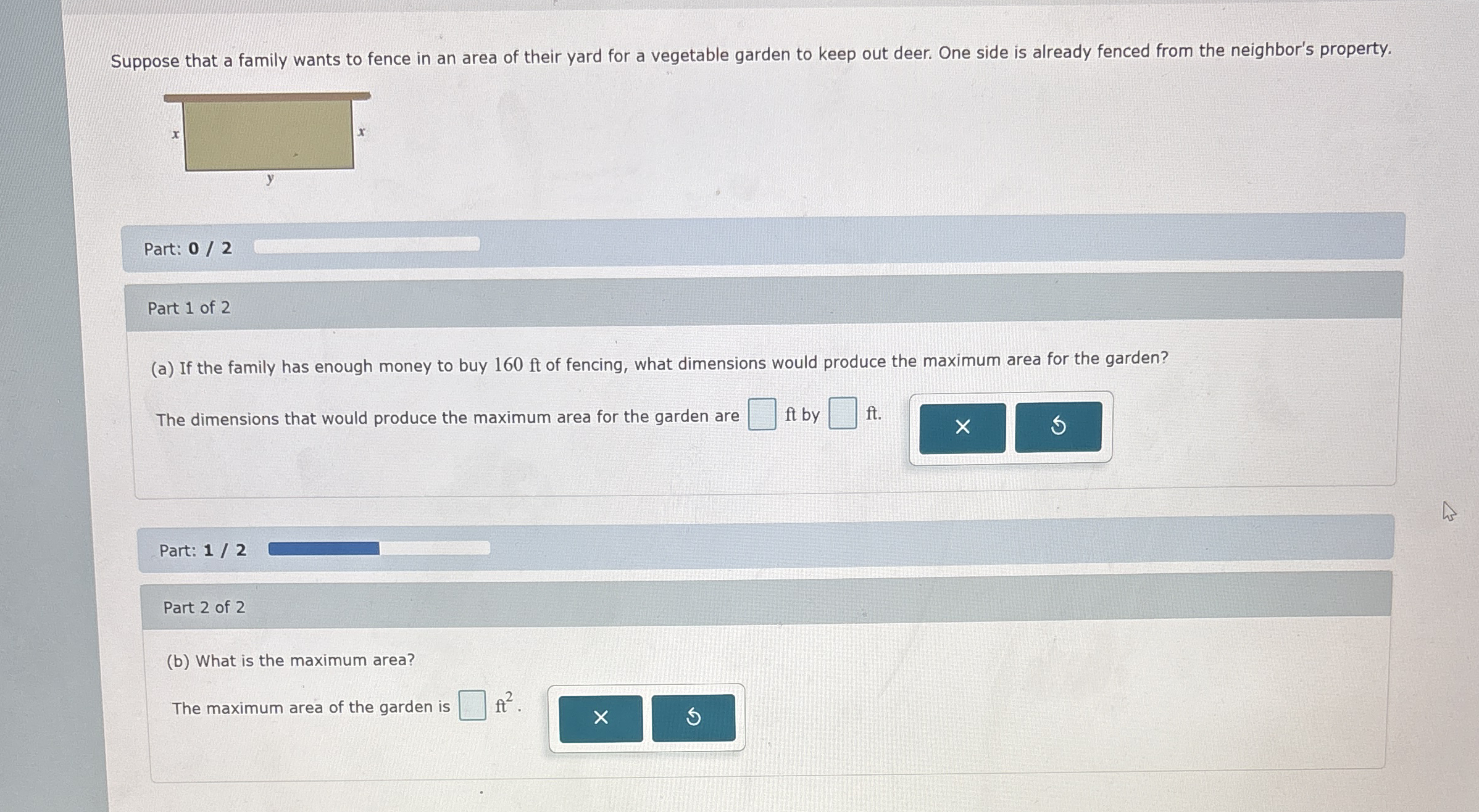 Suppose that a family wants to fence in an area