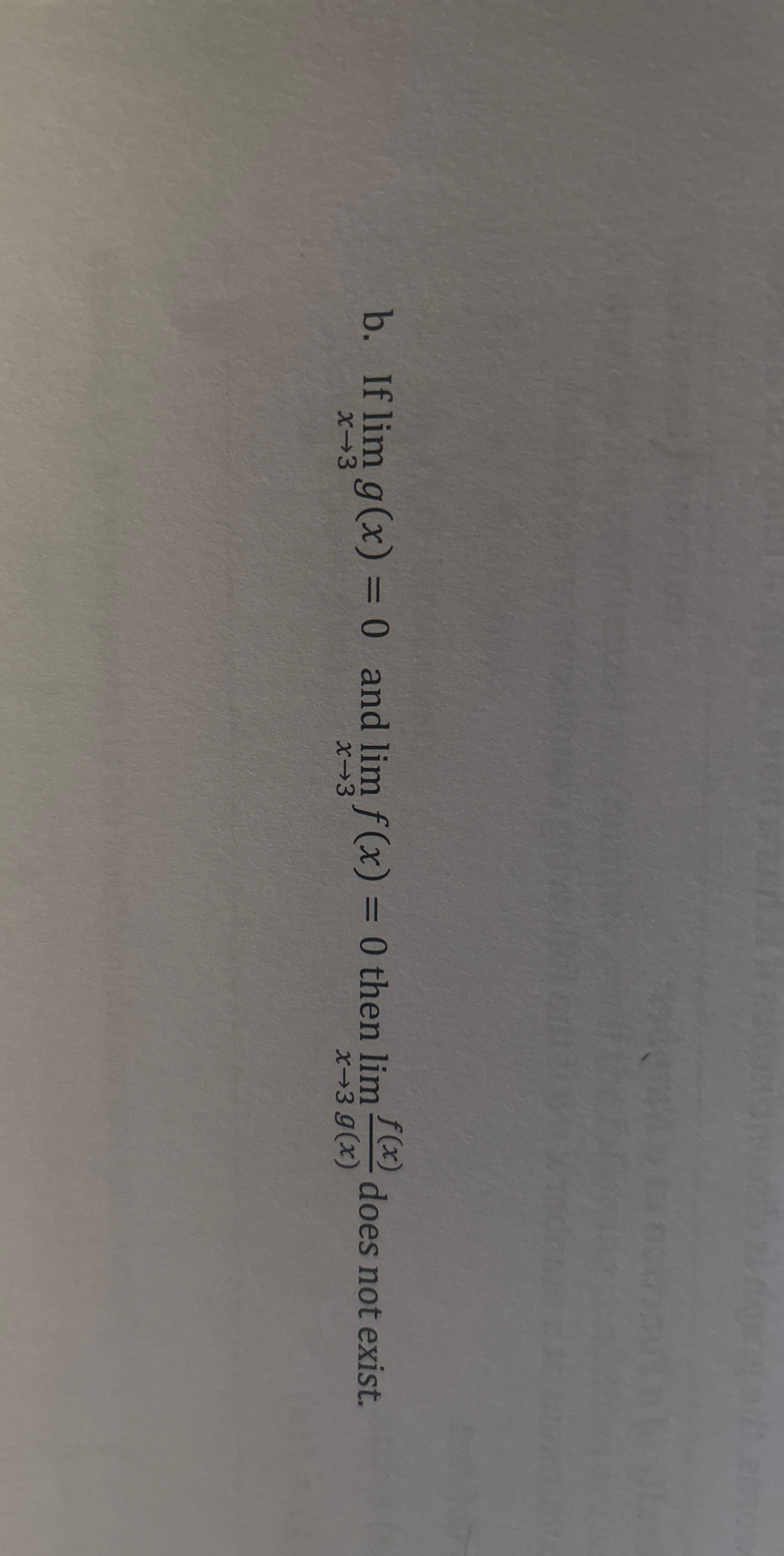 b . If lim x 3 g ( x ) = 0 and lim x 3 f ( x ) =
