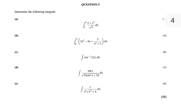 QUESTION 5 Determine the following integrals ( a