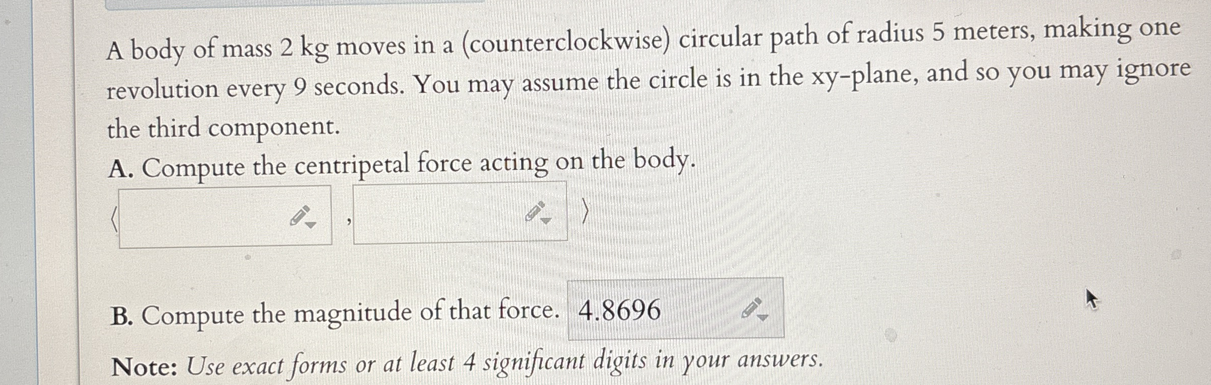 A body of mass 2 kg moves in a ( counterclockwise