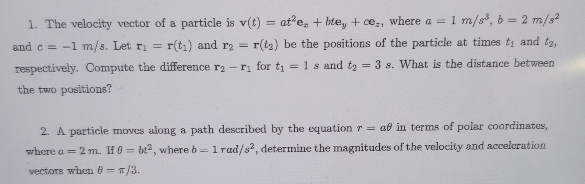The velocity vector of a particle is v ( t ) = a