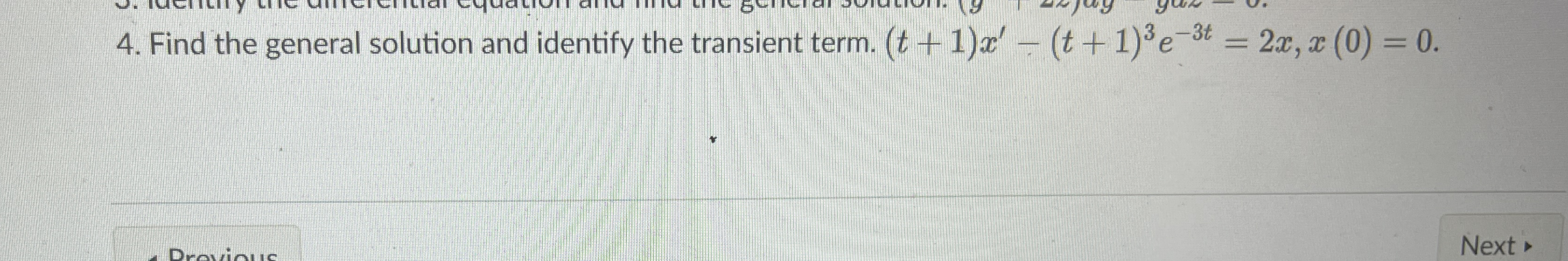 Find the general solution and identify the