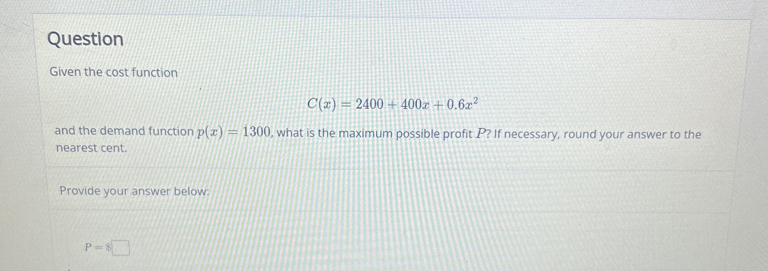 Question Given the cost function C ( x ) = 2 4 0
